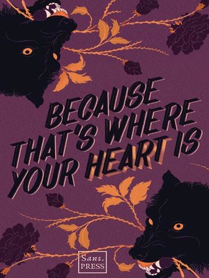 cover image of Because That's Where Your Heart Is